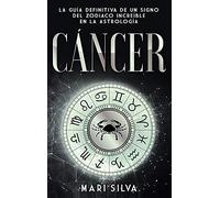 Cáncer: La guía definitiva de un signo del zodiaco increíble en la astrología