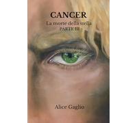 Cancer: La morte della stella PARTE 3