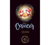 Cancer: Loyal Friend