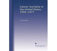 Cancer mortality in the United States, 1950-1977: Volume 2