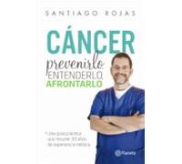 Cáncer. Prevenirlo Entenderlo Afrontarlo (ebook)