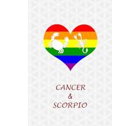 Cancer Scorpio Couple Pride: Journal for Cancer and Scorpio Gay Couples. LGBTQ Gifts for Zodiac, Astrology and Horoscope Lovers.