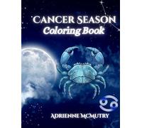 Cancer Season Coloring Book (Zodiac Seasons)