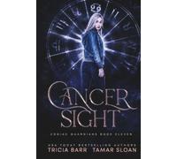 Cancer Sight: A Fated Mates Superhero Saga: 11 (Zodiac Guardians)
