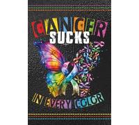 Cancer sucks in every color: Blank 120 Page Lined Journal/Notebook/Poetry/Lyric Book