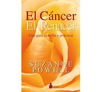 El Cancer: Una Guia Sencilla Y Practica