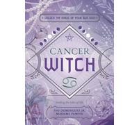 Cancer Witch: Unlock the Magic of Your Sun Sign (The Witch's Sun Sign Series)