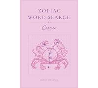Cancer Word Search Puzzle Book: Word Searches for Astrology, Zodiac, Horoscope, and More for Anxiety Relief and Relaxation | 6x9 inches, 28 puzzles (Zodiac Word Searches)