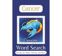 Cancer Word Search Puzzle Book: Word Searches with Easy to Read Print about Cancer, Astrology, Zodiac and more / 6x9 inches / 110 Pages / 50+ puzzles. Gift for Vacations, Holiday’s and Free Time.