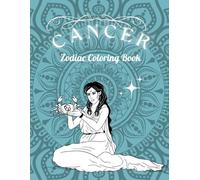 Cancer Zodiac Coloring Book (Zodiac Coloring Books)
