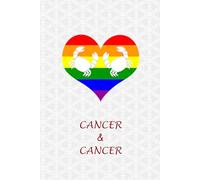 Cancer Zodiac Couple Pride: Journal for Cancer Zodiac Gay Couples. LGBT Gifts for Astrology and Horoscope Lovers.