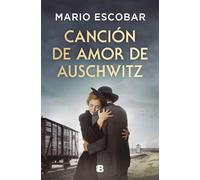 Canción de amor de Auschwitz (Grandes novelas)