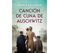 Canción de cuna de Auschwitz – Grandes novelas – Berkley