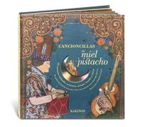 Cancioncillas de miel y pistacho: Comptines de miel et de pistache (INFANTIL JUVENIL)