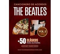 Cancionero de Acordes The Beatles: Volumen 2 - Más de 50 clásicos para guitarra