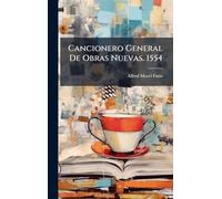 Cancionero General De Obras Nuevas. 1554