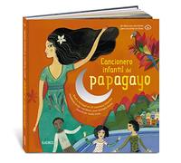 Cancionero infantil del papagayo: Brasil y Portugal en 30 canciones infantiles (INFANTIL JUVENIL)