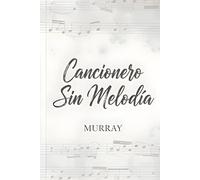 CANCIONERO SIN MELODÍA