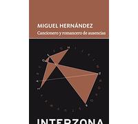 Cancionero y romancero de ausencias (ZONA DE TESOROS)