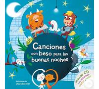 Canciones con beso para las buenas noches: Incluye CD para escuchar, cantar y soñar (Libros con beso)