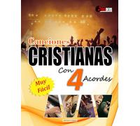 CANCIONES CRISTIANAS Con 4 acordes: Muy Fácil
