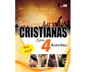 CANCIONES CRISTIANAS Con 4 acordes: Muy Fácil