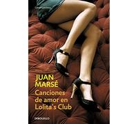 Canciones de amor en Lolita's Club (Contemporánea | Narrativa)