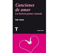 Canciones de amor: La historia jamás contada (Noema)