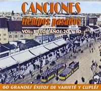 Canciones de Tiempos Pasados - VOL 1 - Años 20 y 30