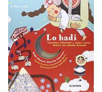 Lo Hadi + Cd: Canciones Infantiles Y Nanas Vascas