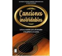 canciones inolvidables. letras y acordes aficionados a la guitarra y a
