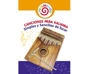 Canciones para Kalimba Simples y Sencillas de Tocar: Adecuado para las Notas de Kalimba 8-17: 1 (Play Right Away: Super Easy Kalimba Sheet Music for Adult Beginners)