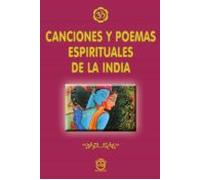 Canciones Y Poemas Espirituales De La India