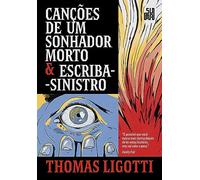 Cancoes de um sonhador morto E Escriba-sinistro (Em Portugues do Brasil)