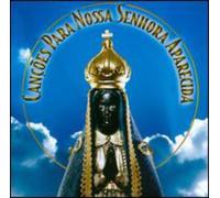 Various - Cancoes Para Nossa Senhora Apa