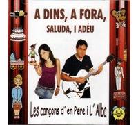 Cancons de Pere I Alba - A Dins,a Fora,Saluda,I Adeu