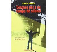 Cançons per a un temps de silenci (CRONIQUES DE LA MEMORIA)