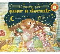 Cançons per anar a dormir. Llibre musical: 8 melodies per tenir dolços somnis (Llibres de sons)