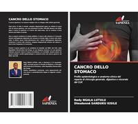 CANCRO DELLO STOMACO: Profilo epidemiologico e anatomo-clinico del reparto di chirurgia generale, digestiva e viscerale del CUK