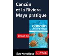 Cancún Et La Riviera Maya Pratique (ebook)