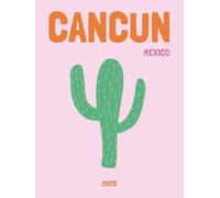 Cancun Mexico 2025: Trendy DIY Travel Journal & Photo Album for Bloggers, Influencers, and Adventure Lovers - Scrapbook for Trip Memories