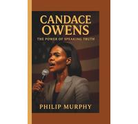 CANDACE OWENS: The Power of Speaking Truth