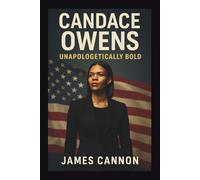CANDACE OWENS: Unapologetically Bold