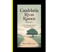 CANDELARIA RIVAS RAMOS Biography A Life of Strength, Purpose, and Quiet Influence