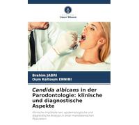 Candida albicans in der Parodontologie: klinische und diagnostische Aspekte