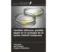 Candida albicans; posible papel en la ecología de la caries infantil temprana