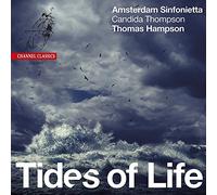 Candida Thompson (violín), Thomas Hampson (barítono), Amsterdam Sinfonietta, Netherlands Female Youth Choir - Tides of Life