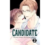 Candidate Interviewed in Manager's Office and I Felt Uncomfortable Voll.2