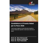 Candidatura al Premio Nobel per la Pace 2026: Trasformazione digitale per la pace Educazione linguistica e morale multisettoriale negli SDG e nella riduzione del rischio di disastri