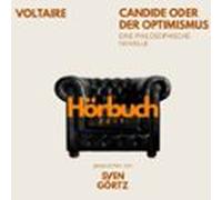 Candide Oder Der Optimismus. Eine Philosophische Novelle. (audiolibro)